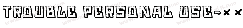 TROUBLE Personal Use字体转换